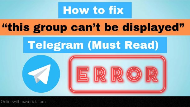 How to fix “this group can’t be displayed” telegram