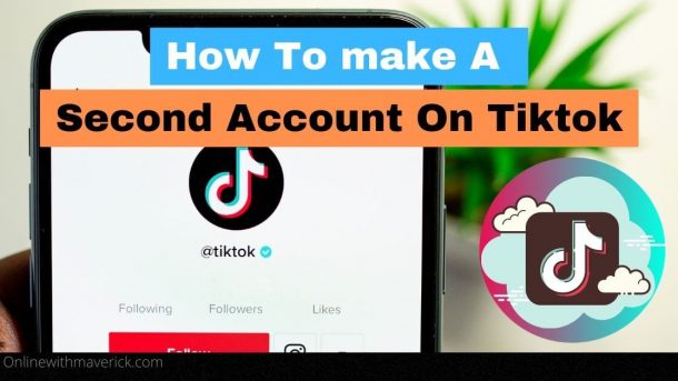 How to make a second account on tiktok