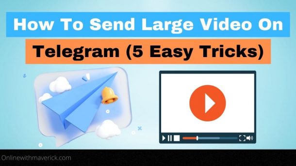 How to send large video on telegram