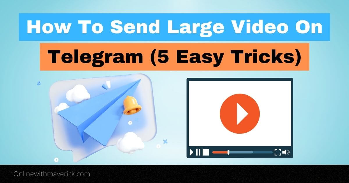 How to send large video on telegram