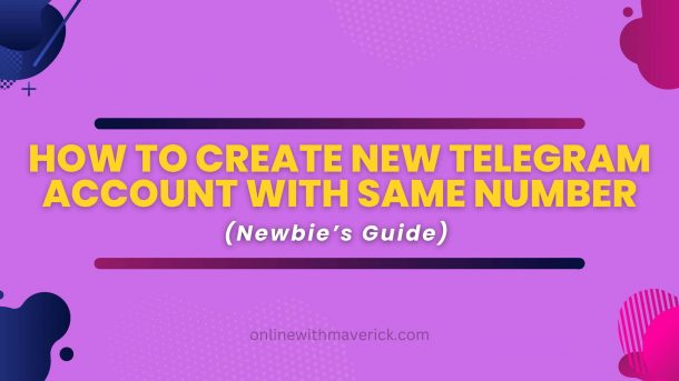 How to create new Telegram account with same number