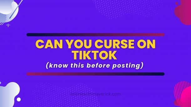 can you curse on tiktok