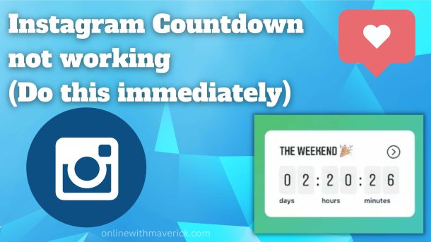 Instagram Countdown not working
