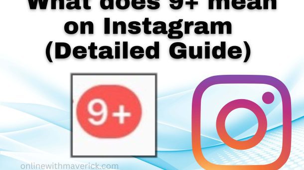 what does 9+ mean on instagram?