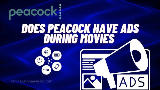 Does Peacock have ads during movies