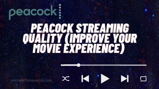 Peacock streaming quality