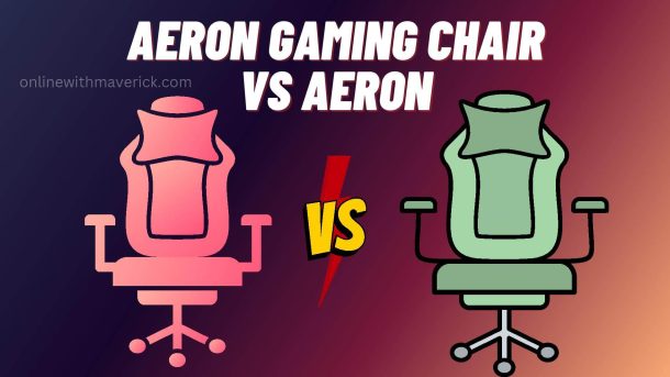 Aeron gaming chair vs Aeron