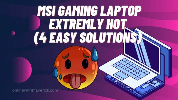 MSI gaming laptop extremly hot