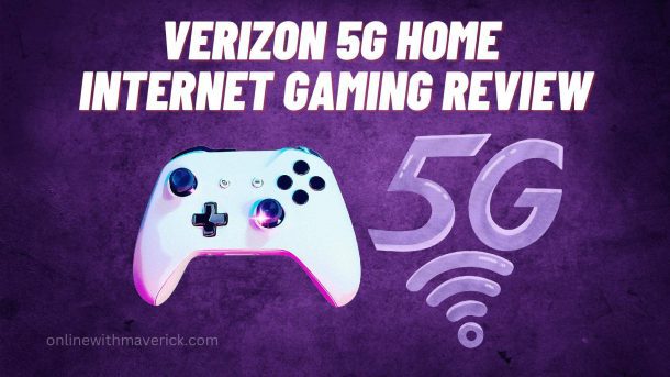 Verizon 5g home internet gaming review
